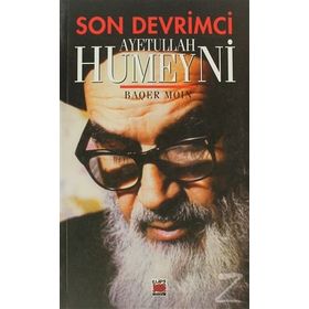 SON DEVRIMCI AYETULLAH HUMEYNI - BAQER MOIN