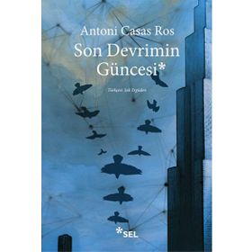 Son Devrimin Güncesi - Antoni Casas Ros