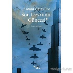 Son Devrimin Güncesi - Antoni Casas Ros