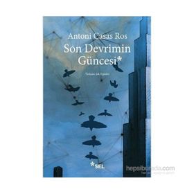 Son Devrimin Güncesi - Antoni Casas Ros