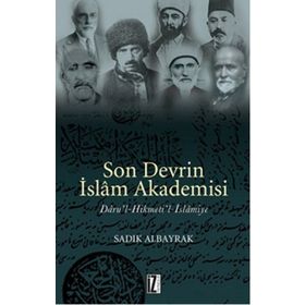 SON DEVRIN İSLAM AKADEMISI - SADIK ALBAYRAK