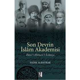 SON DEVRIN İSLAM AKADEMISI - SADIK ALBAYRAK
