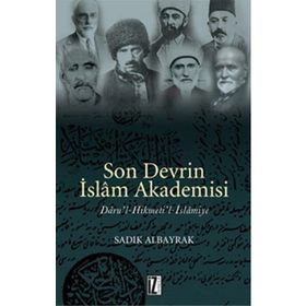 SON DEVRIN İSLAM AKADEMISI - SADIK ALBAYRAK