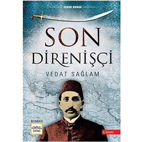 SON DIRENIŞÇI - VEDAT SAĞLAM