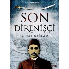 SON DIRENIŞÇI - VEDAT SAĞLAM