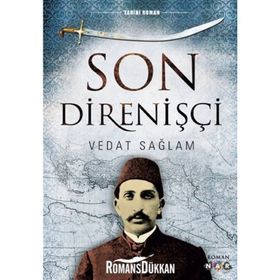 SON DIRENIŞÇI - VEDAT SAĞLAM