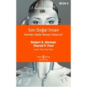 Son Doğal İnsan: Nereden Geldik Nereye Gidiyoruz