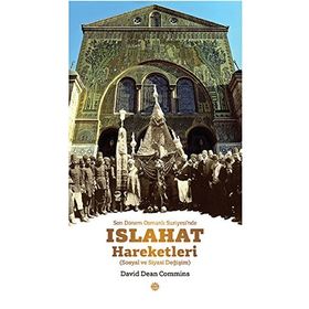 Son Dönem Osmanlı Suriyesi'nde Islahat Hareketleri - David Dean Commins