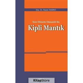 Son Dönem Osmanlı’da Kipli Mantık - Nazım Hasırcı