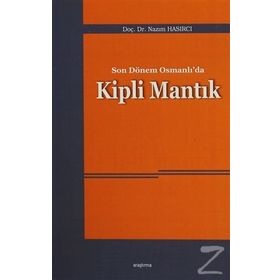 Son Dönem Osmanlı’da Kipli Mantık - Nazım Hasırcı