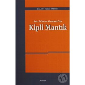 Son Dönem Osmanlı’da Kipli Mantık - Nazım Hasırcı