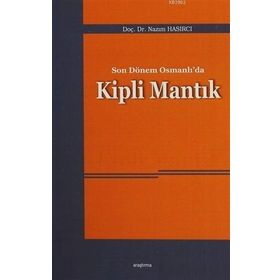 Son Dönem Osmanlı’da Kipli Mantık - Nazım Hasırcı