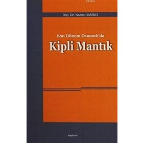 Son Dönem Osmanlı’da Kipli Mantık - Nazım Hasırcı