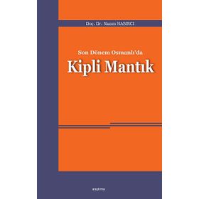 Son Dönem Osmanlı’da Kipli Mantık - Nazım Hasırcı