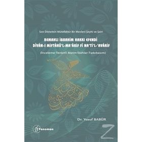 Son Dönemin Mütefekkir Bir Mevlevi Şeyhi ve Şairi Kemahlı İbrahim Hakkı Efendi - Kolektif