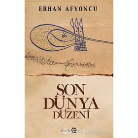 Son Dünya Düzeni - Erhan Afyoncu