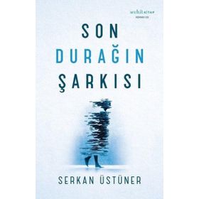 Son Durağın Şarkısı Muhit Kitap
