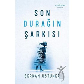 Son Durağın Şarkısı Muhit Kitap