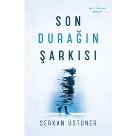 Son Durağın Şarkısı Muhit Kitap