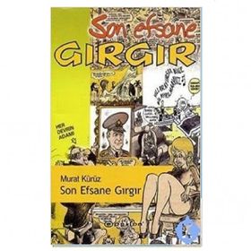 SON EFSANE GIRGIR - MURAT KÜRÜZ