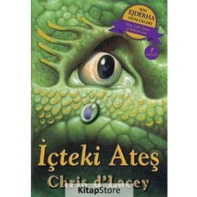 Son Ejderha Günlükleri - İçteki Ateş - chris dlacey chris dlacey