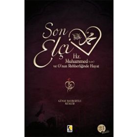 Son Elçi - Günay Bayburtlu Kesler