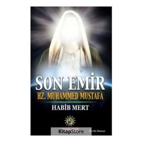 Son Emir Hz. Muhammed Mustafa - Habib Mert