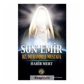 Son Emir Hz. Muhammed Mustafa - Habib Mert