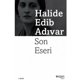 SON ESERI - HALIDE EDIP ADIVAR