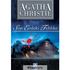 SON EVDEKI TEHLIKE - AGATHA CHRISTIE
