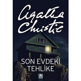 SON EVDEKI TEHLIKE - AGATHA CHRISTIE