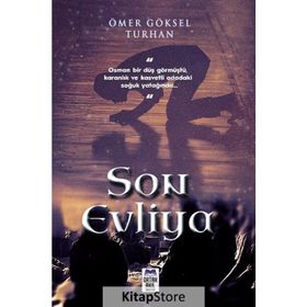 Son Evliya - Ömer Göksel Turhan