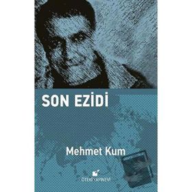 Son Ezidi - Mehmet Kum - Öteki Yayınevi