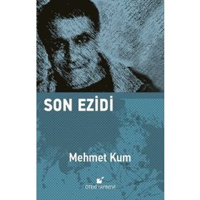 Son Ezidi - Mehmet Kum - Öteki Yayınevi