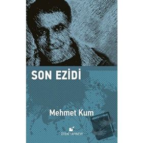 Son Ezidi - Mehmet Kum - Öteki Yayınevi