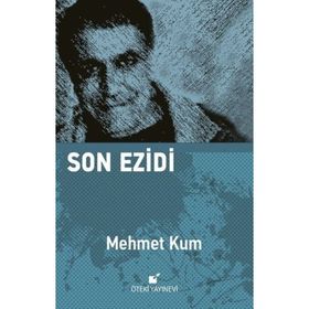 Son Ezidi - Mehmet Kum - Öteki Yayınevi