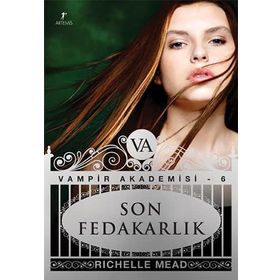 SON FEDAKARLIK - RICHELLE MEAD