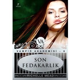 SON FEDAKARLIK - RICHELLE MEAD