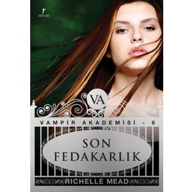 SON FEDAKARLIK - RICHELLE MEAD