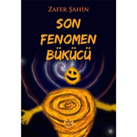 Son Fenomen Bükücü Elpis Yayınları