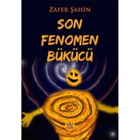 Son Fenomen Bükücü Elpis Yayınları