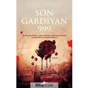 Son Gardiyan 999 - Carlo A. Martigli