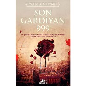 Son Gardiyan 999 - Carlo A. Martigli