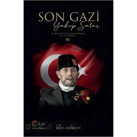 Son Gazi Yakup Satar - Galeati Yayıncılık