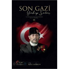 Son Gazi Yakup Satar - Galeati Yayıncılık