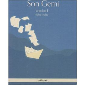 Son Gemi - Antoloji 1 - Hatice Dökmen