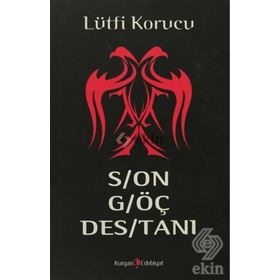 SON GÖÇ DESTANI - LÜTFİ KORUCU
