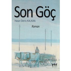 SON GÖÇ - HASAN DENIS KALKAN