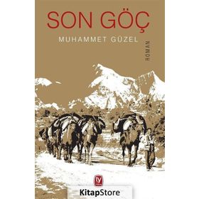 Son Göç - Muhammet Güzel