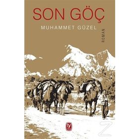 Son Göç - Muhammet Güzel